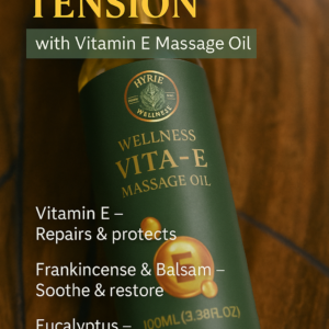 Vita-E Body Massage Oil|Botanical Massage oil Jamaica|Hyrie Wellness.